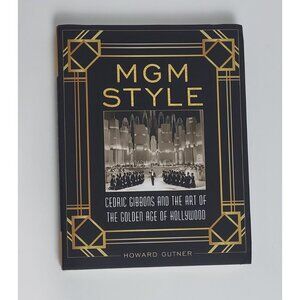 MGM Style Cedric Gibbons & The Art Of The Golden Age Of Hollywood Gutner